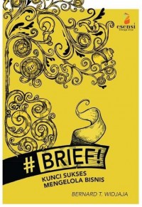 #Brief! Kunci Sukses Mengelola Bisnis