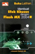 Buku Latihan Membuat Efek Khusus dengan Flash MX 2004