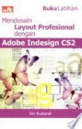 Buku Latihan Mendesain Layout Professional dengan Adobe Indesign CS 2