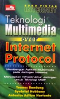 Buku Pintar Internet Teknologi Multimedia over Internet Protocol