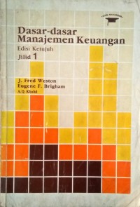 Dasar-Dasar Manajemen Keuangan (Edisi Ketujuh Jilid 1)