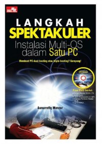 Langkah Spektakuler: Instalasi Multi-OS dalam Satu PC