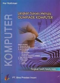 Langkah Sukses Menuju Olimpiade Komputer