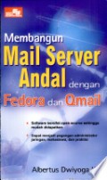 Membangun Mail Server Andal dengan Fedora dan Qmail