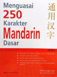 Menguasai 250 Karakter Mandarin Dasar Jilid 2