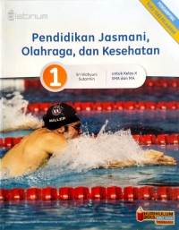 Pendidikan Jasmani, Olahraga, dan Kesehatan 1 untuk Kelas X SMA dan MA