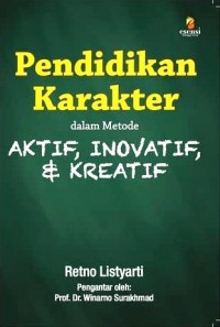 Pendidikan Karakter dalam Metode AKTIF, INOVATIF, & KREATIF