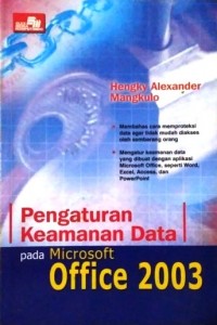Pengaturan Keamanan Data pada Microsoft Office 2003