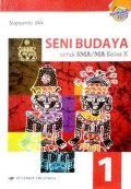 Seni Budaya 1 untuk SMA/MA Kelas X