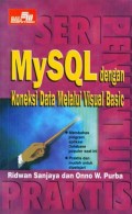 Seri Penuntun Praktis MySQL dan Koneksi Data melalui Visual Basic