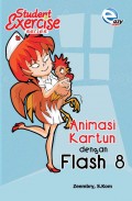 Student Exercise Series Animasi Kartun dengan Flash 8