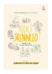 KELAS SKENARIO (Wujudkan Ide Menjadi Naskah Film)