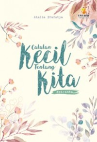 CATATAN KECIL TENTANG KITA