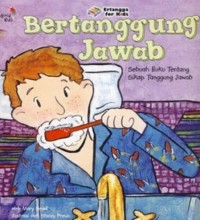 BERTANGGUNG JAWAB (Sebuah Buku Tentang Sikap Tanggung Jawab)