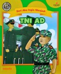 Seri Aku Ingin Menjadi : TNI AD