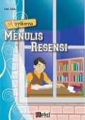 Asyiknya MENULIS RESENSI