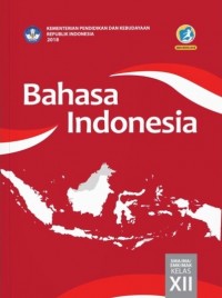 Bahasa Indonesia SMA/MA/SMK/MAK Kelas XII