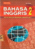Bahasa Inggris 2 (untuk SMU Kelas 2)