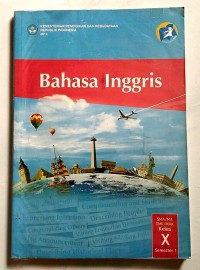 Bahasa Inggris SMA/MA/SMK/MAK Kelas X Smt 1 (2014)