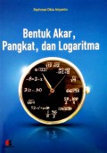 Bentuk Akar, Pangkat, dan Logaritma