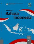 Buku Guru Bahasa Indonesia SMA/MA/SMK/MAK Kelas XI