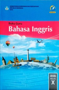 Buku Guru Bahasa Inggris SMA/MA/SMK/MAK Kelas X