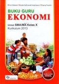 Buku Guru Ekonomi untuk SMA/MA Kelas X