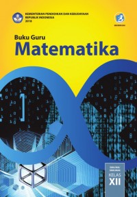 Buku Guru Matematika SMA/MA/SMK/MAK Kelas XII