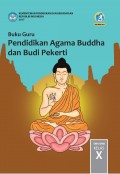 Buku Guru Pendidikan Agama Buddha dan Budi Pekerti SMA/SMK Kelas X