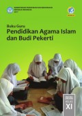 Buku Guru Pendidikan Agama Islam dan Budi Pekerti SMA/MA/SMK/MAK Kelas XI
