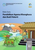Buku Guru Pendidikan Agama Khonghucu dan Budi Pekerti SMA/SMK Kelas XI