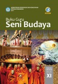 Buku Guru Seni Budaya SMA/MA/SMK/MAK Kelas XI