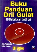 Buku Panduan Dril Gulat : 100 Teknik dan Taktik Dril