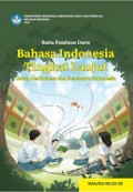 Buku Panduan Guru Bahasa Indonesia Tingkat Lanjut SMA/MA Kelas XII