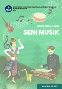 Buku Panduan Guru Seni Musik SMA/SMK Kelas X