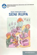 Buku Panduan Guru Seni Rupa SMA/SMK Kelas X
