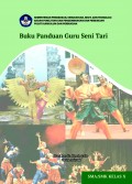 Buku Panduan Guru Seni Tari SMA/SMK Kelas X