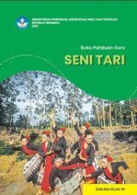 Buku Panduan Guru Seni Tari SMA/MA Kelas XII