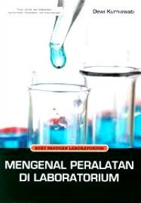 Buku Panduan Laboratorium: Mengenal Peralatan di Laboratorium