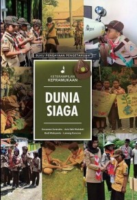 Buku Pengayaan Pengetahuan Keterampilan Kepramukaan : Dunia Siaga