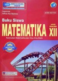Buku Siswa MATEMATIKA untuk SMA/MA XII (Peminatan MIPA) Edisi Revisi