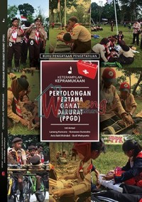 Keterampilan Kepramukaan : PERTOLONGAN PERTAMA GAWAT DARURAT (PPGD)