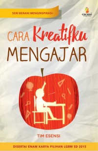 Seri Berani Menginspirasi : Cara Kreatifku Mengajar