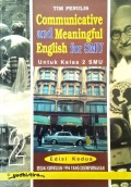 Communicative and Meaningful English 2 (untuk Kelas 2 SMU)