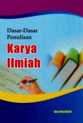 Dasar Dasar Penulisan Karya Ilmiah