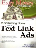 Easy Money from Internet, Mendulang Dolar dengan Text Link Ads