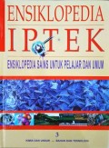 Ensiklopedia Iptek 3 : Kimia dan Unsur - Bahan dan Teknologi (Ensiklopedia Sains untuk Pelajar dan Umum)
