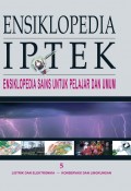 Ensiklopedia Iptek 5 : Listrik dan Elektronika - Konservasi dan Lingkungan (Ensiklopedia Sains untuk Pelajar dan Umum)