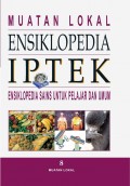 Ensiklopedia Iptek 8 : Muatan Lokal & Kronologi Iptek (Ensiklopedia Sains untuk Pelajar dan Umum)