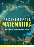 Ensiklopedia Matematika 7 (Buku Panduan Matematika)